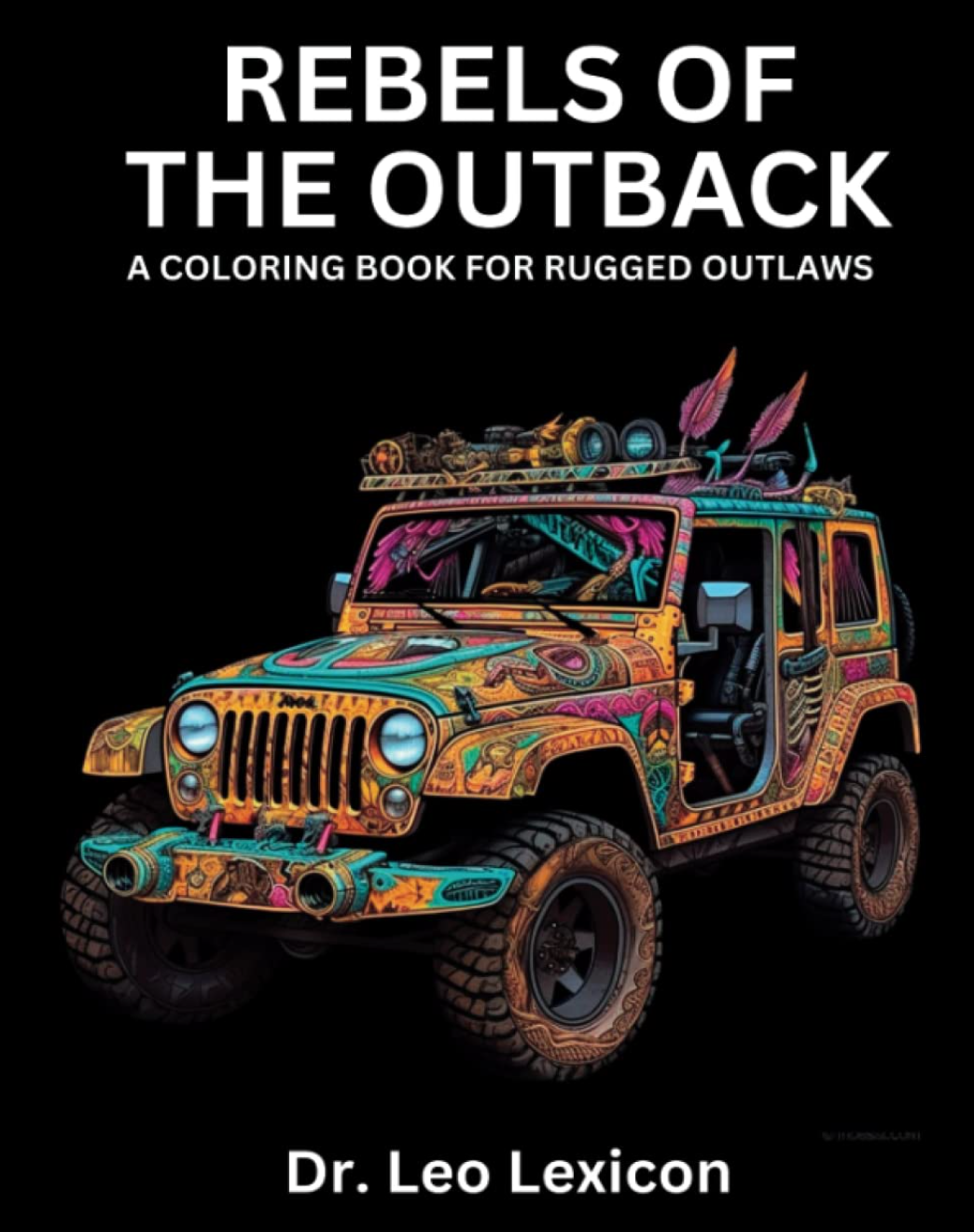 Rebels of the Outback: A Coloring Book for Rugged Outlaws cover